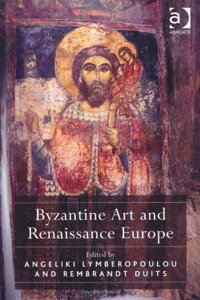 Byzantine Art and Renaissance Europe