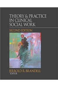 Theory & Practice in Clinical Social Work