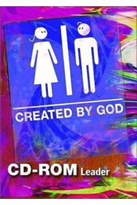 Created by God CD-ROM Leader: Tweens, Faith, and Human Sexuality: Tweens, Faith, and Human Sexuality