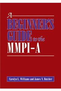 A Beginner's Guide to the MMPI-A