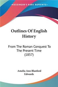 Outlines Of English History
