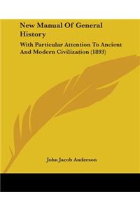 New Manual Of General History