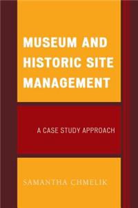 Museum and Historic Site Management
