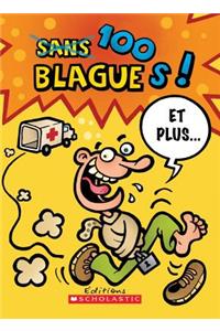 100 Blagues! Et Plus... N? 1