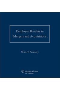 Employee Benefits in Mergers and Acquisitions