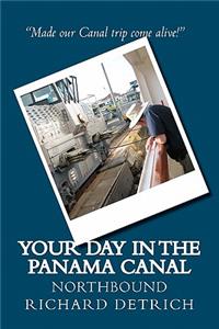 Your Day in the Panama Canal - Northbound