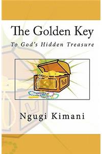 Golden Key To God's Hidden Treasure