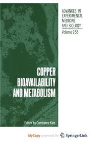 Copper Bioavailability and Metabolism