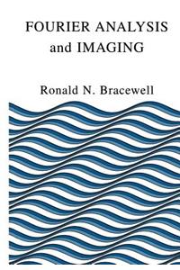 Fourier Analysis and Imaging