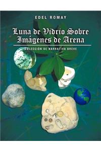 Luna de Vidrio Sobre Imagenes de Arena