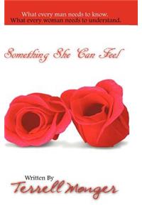 Something She Can Feel