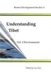 Understanding Tibet (Boston Development Studies 11)
