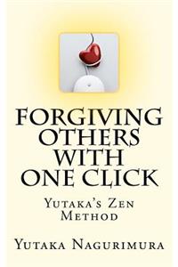 Forgiving Others with One Click