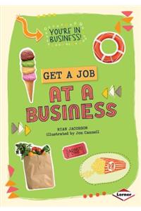 Get a Job at a Business
