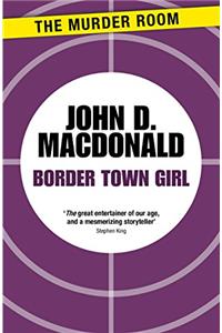 Border Town Girl