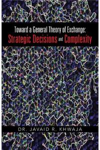 Toward a General Theory of Exchange