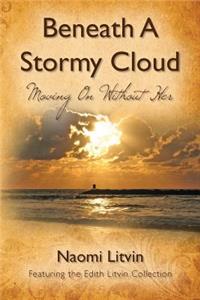 Beneath A Stormy Cloud