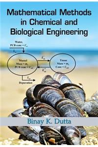 Mathematical Methods in Chemical and Biological Engineering