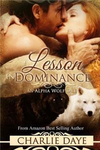 Lesson in Dominance: An Alpha Wolf Tale