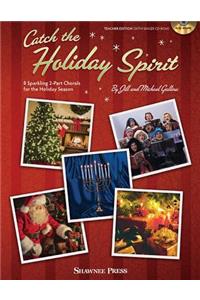 Catch the Holiday Spirit: 8 Sparkling 2-Part Chorals for the Holiday Season