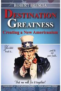 Destination Greatness