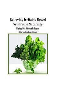 Relieving Irritable Bowel Syndrome Naturally