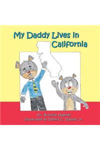 My Daddy Lives in California