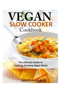 Vegan Slow Cooker Cookbook
