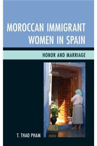 Moroccan Immigrant Women in Spain