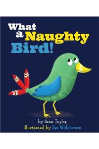 What a Naughty Bird!