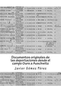 Documentos originales de las deportaciones desde el campo Gurs a Auschwitz