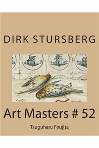 Art Masters # 52: Tsuguharu Foujita