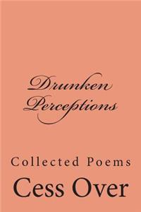 Drunken Perceptions