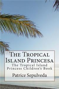 Tropical Island Princesa