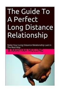 Guide To A Perfect Long Distance Relationship