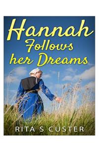Hannah follows her Dreams