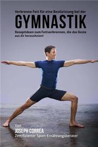 Verbrenne Fett fur eine Bestleistung bei der Gymnastik