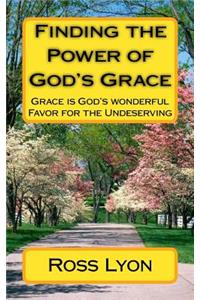 Finding the Power of God's Grace