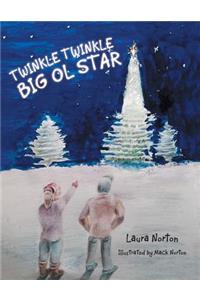 Twinkle Twinkle Big Ol Star