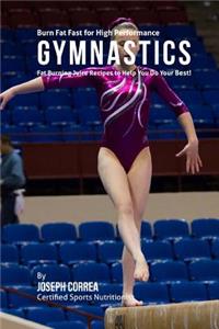 Burn Fat Fast for High Performance Gymnastics