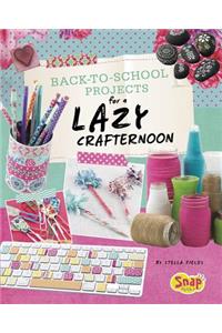 Back-To-School Projects for a Lazy Crafternoon