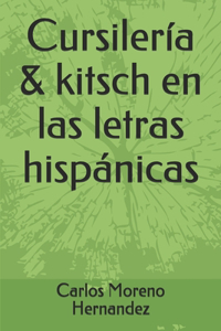Cursiler?a & Kitsch En Las Letras Hisp?nicas