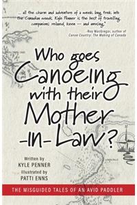Who Goes Canoeing With Their Mother-in-Law?