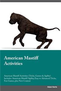 American Mastiff Activities American Mastiff Activities (Tricks, Games & Agility) Includes