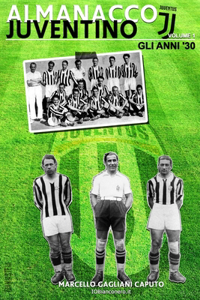 Almanacco Juventino - Volume 1 Gli anni '30