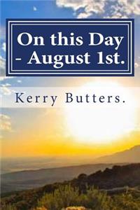 On this Day - August 1st.