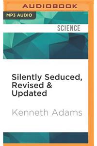 Silently Seduced, Revised & Updated