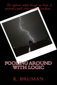 Fooling around with Logic