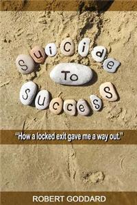 Suicide to Success