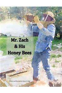 Mr. Zach and His Honeybees